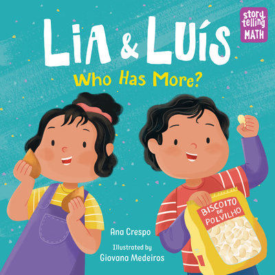 Image for Lia & Luis: Who Has More: Who Has More (Storytelling Math) Lia & Luis: Who Has More: Who Has More (Storytelling Math)