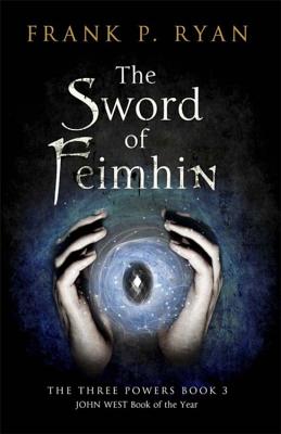 The Sword of Feimhin (The Three Powers (3))