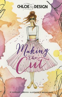 Chloe by Design: Making the Cut