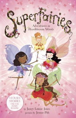 Image for Superfairies: Adventures in Peaseblossom Woods (Capstone Young Readers) Superfairies: Adventures in Peaseblossom Woods (Capstone Young Readers)