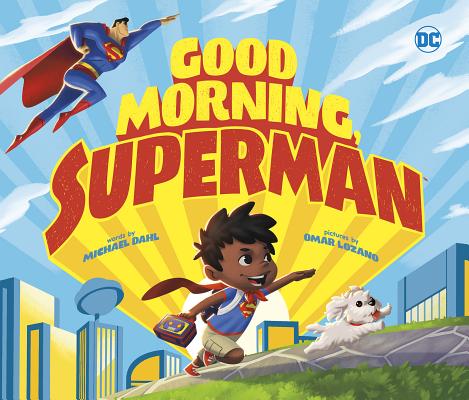 Good Morning, Superman! (DC Super Heroes)