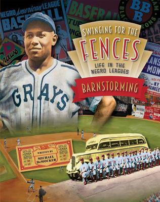 Barnstorming (Swinging for the Fences: Life in the Negro Leagues)