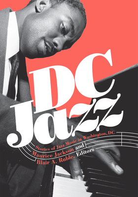 Image for DC Jazz: Stories of Jazz Music in Washington, DC