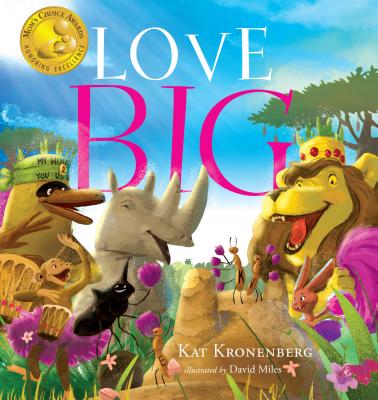 Love Big: A Sweet Story on the Power of Kindness and Caring (The Live Big Series) (Book 2)