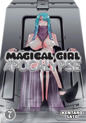 Magical Girl Apocalypse Vol. 7 (Magical Girl Apocalypse, 7)