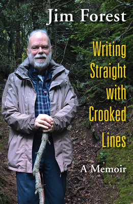 Writing Straight with Crooked Lines A Memoir