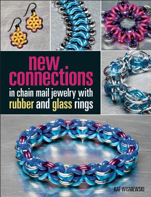 Image for New Connections in Chain Mail Jewelry with Rubber and Glass Rings New Connections in Chain Mail Jewelry with Rubber and Glass Rings
