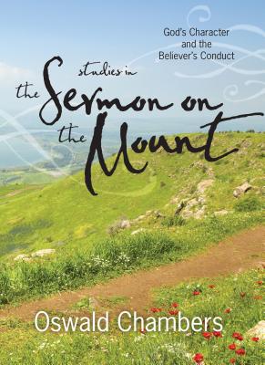 Studies in the Sermon on the Mount: God's Character and the Believer's Conduct (Revised, Updated Language)