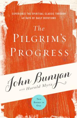 Image for The Pilgrim's Progress: Experience the Spiritual Classic through 40 Days of Daily Devotion