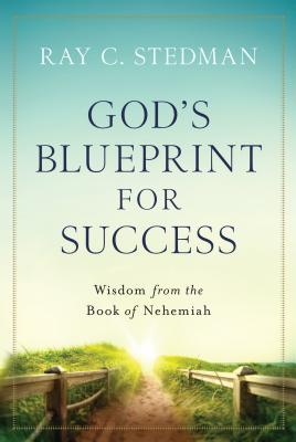 Image for God's Blueprint for Success: Wisdom from the Book of Nehemiah