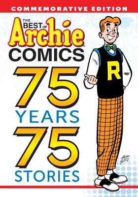 Image for The Best of Archie Comics: 75 Years, 75 Stories