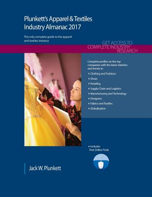 Plunkett's Apparel & Textiles Industry Almanac 2017 Image for Plunkett's Apparel & Textiles Industry Almanac 2017