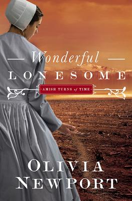 WONDERFUL LONESOME: AMISH TURNS OF TIME, BOOK 1