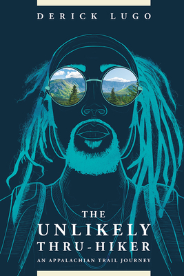 Image for The Unlikely Thru-Hiker: An Appalachian Trail Journey The Unlikely Thru-Hiker: An Appalachian Trail Journey