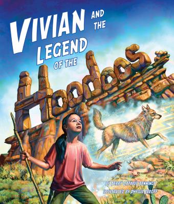 Vivian and the Legend of the Hoodoos (Arbordale Collection)