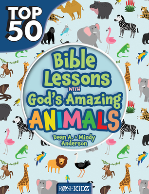 Image for Top 50 Bible Lessons with God's Amazing Animals