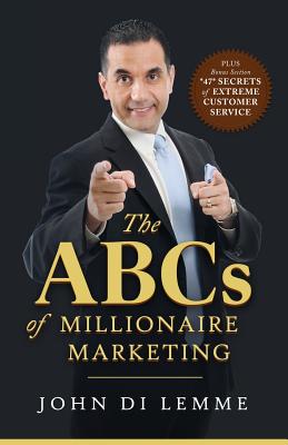 The ABCs of Millionaire Marketing Image for The ABCs of Millionaire Marketing