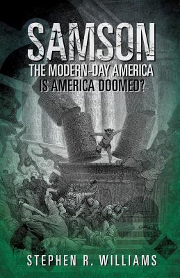 Samson The Modern-Day America [Paperback] Williams, Stephen R.