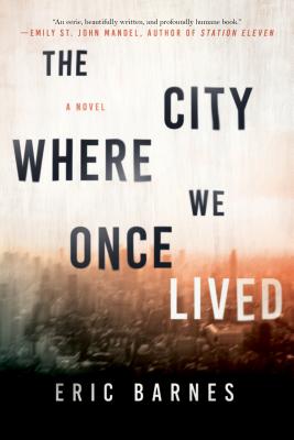 Image for The City Where We Once Lived: A Novel