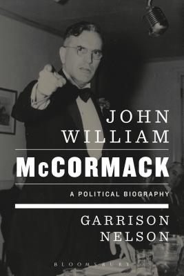 Image for John William McCormack: A Political Biography John William McCormack: A Political Biography