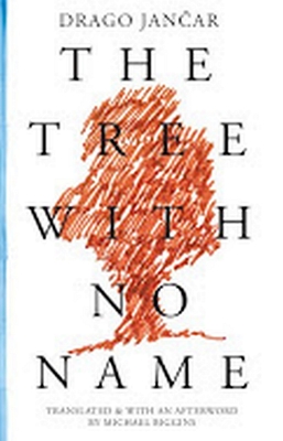 The Tree with No Name (Slovenian Literature Series)