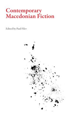 Contemporary Macedonian Fiction (Macedonian Literature)