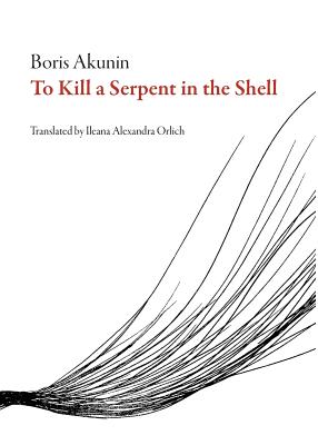 Image for To Kill a Serpent in the Shell
