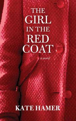 Image for The Girl in the Red Coat The Girl in the Red Coat