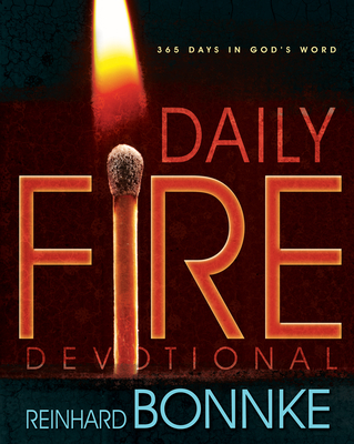 Image for Daily Fire Devotional: 365 Days in Gods Word Daily Fire Devotional: 365 Days in Gods Word
