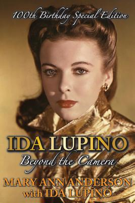 Image for IDA LUPINO: BEYOND THE CAMERA : 100TH BIRTHDAY SPECIAL EDITION