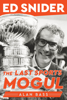 Image for Ed Snider: The Last Sports Mogul