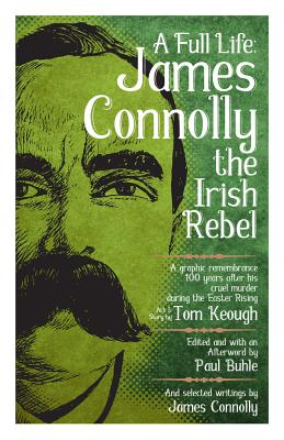 Image for Full Life: James Connolly the Irish Rebel