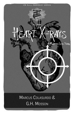 Image for Heart X-rays: A Modern Epic Poem