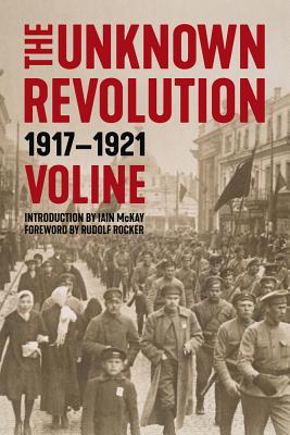 Unknown Revolution: 1917-1921