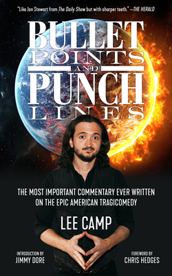 Bullet Points and Punch Lines: The Most Important Commentary Ever Written On the Epic American Tragicomedy