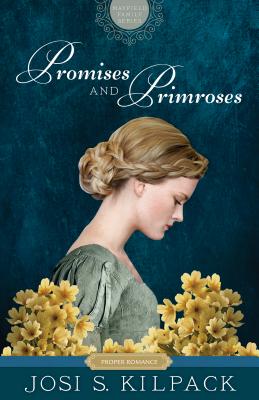 Promises and Primroses: Mayfield Family (Proper Romance Regency) (Proper Romance Mayfield Family Regency)