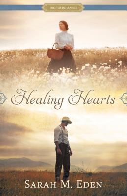 Healing Hearts (Proper Romance Western)