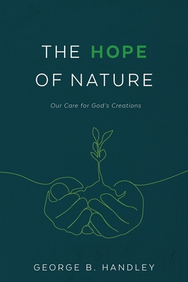 Hope of Nature: Our Care for God's Creations