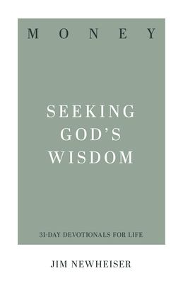 Image for Money: Seeking God's Wisdom (31-Day Devotionals for Life)