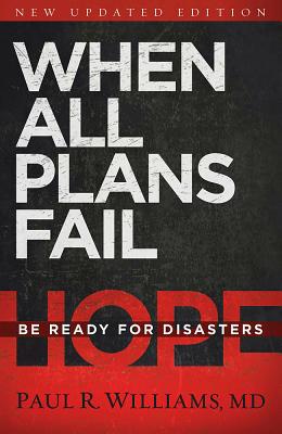 When All Plans Fail: Be Ready For Disasters