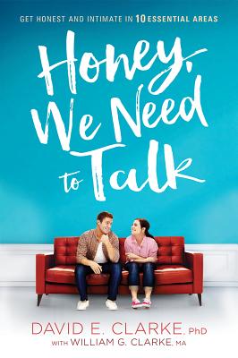 Image for Honey, We Need to Talk: Get Honest and Intimate in 10 Essential Areas Honey, We Need to Talk: Get Honest and Intimate in 10 Essential Areas