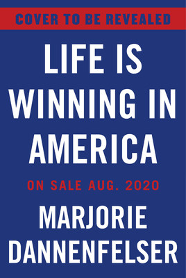 Life Is Winning: Inside the Fight for Unborn Children and Their Mothers, with an Introduction by Vice President Mike Pence & a Foreword by Sarah Huckabee Sanders
