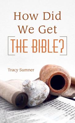 How Did We Get the Bible (Value Books)