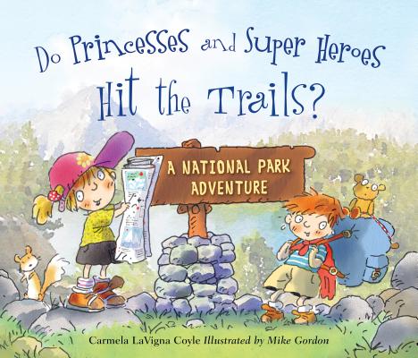 Do Princesses and Super Heroes Hit the Trails