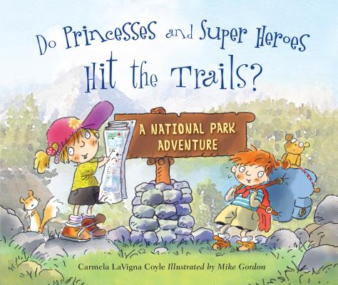Image for Do Princesses and Super Heroes Hit the Trails Do Princesses and Super Heroes Hit the Trails