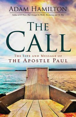 Image for The Call: The Life and Message of the Apostle Paul