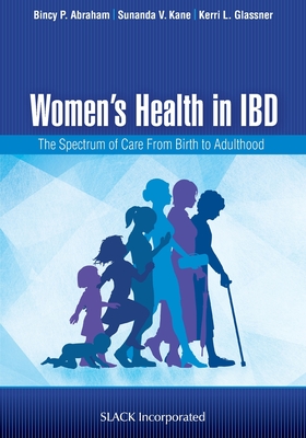 Women's Health in IBD: The Spectrum of Care from Birth to Adulthood