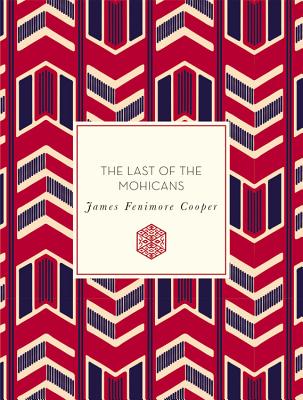 The Last of the Mohicans (Volume 48) (Knickerbocker Classics, 48)