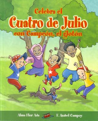 Image for Celebra el Cuatro de Julio con Campen, el glotn (Cuentos Para Celebrar / Stories To Celebrate) (Spanish Edition) Celebra el Cuatro de Julio con Campen, el glotn (Cuentos Para Celebrar / Stories To Celebrate) (Spanish Edition)