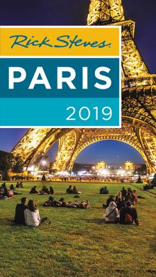 Rick Steves Paris 2019 Steves, Rick; Smith, Steve and Openshaw, Gene